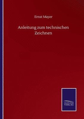 bokomslag Anleitung zum technischen Zeichnen