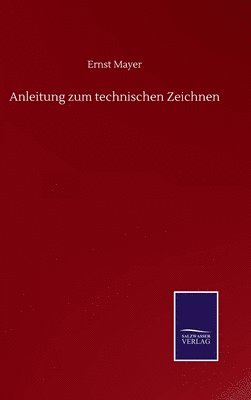 bokomslag Anleitung zum technischen Zeichnen