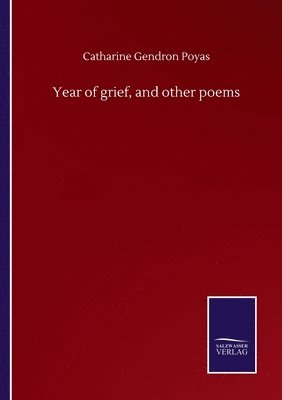 bokomslag Year of grief, and other poems