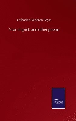 bokomslag Year of grief, and other poems