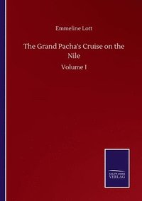 bokomslag The Grand Pacha's Cruise on the Nile