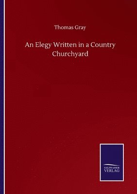 Thomas Gray - Elegy Written in a Country Churchyard, Häftad