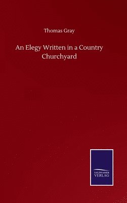 Thomas Gray - Elegy Written in a Country Churchyard, Inbunden