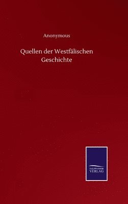 bokomslag Quellen der Westflischen Geschichte