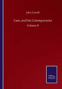 bokomslag Case, and his Cotemporaries