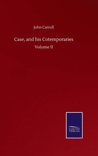 bokomslag Case, and his Cotemporaries