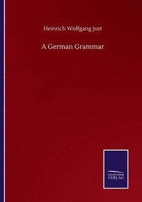 bokomslag A German Grammar