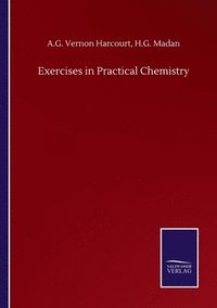 bokomslag Exercises in Practical Chemistry