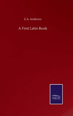 bokomslag A First Latin Book