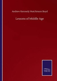 bokomslag Lessons of Middle Age