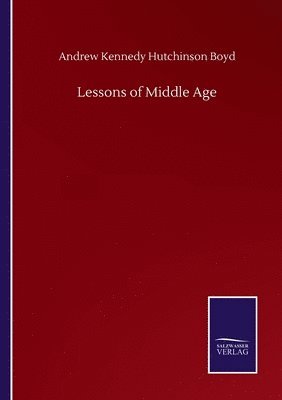 Lessons of Middle Age 1