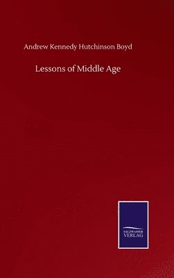 bokomslag Lessons of Middle Age