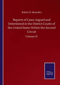 bokomslag Reports of Cases Argued and Determined in the District Courts of the United States Within the Second Circuit