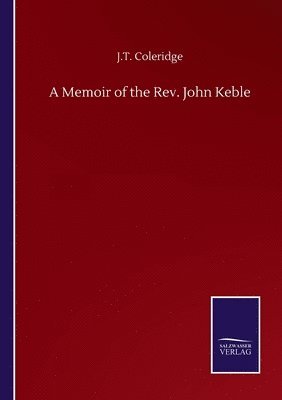 bokomslag A Memoir of the Rev. John Keble