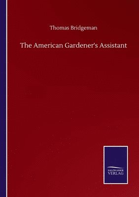 bokomslag American Gardener's Assistant
