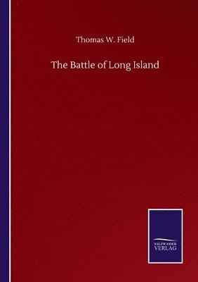 Thomas W Field, Thomas W. Field - Battle of Long Island, Häftad