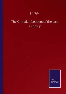 bokomslag Christian Leaders of the Last Century