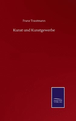 Kunst und Kunstgewerbe