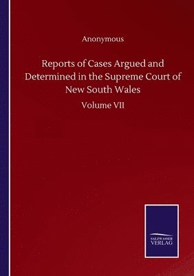 Reports of Cases Argued and Determined in the Supreme Court of New South Wales 1