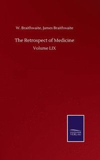 bokomslag The Retrospect of Medicine