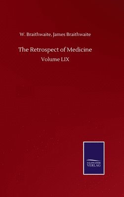 bokomslag The Retrospect of Medicine