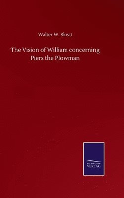 bokomslag The Vision of William concerning Piers the Plowman