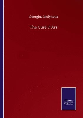 bokomslag The Cure D'Ars