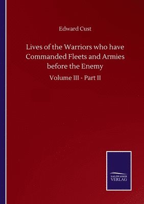 bokomslag Lives of the Warriors who have Commanded Fleets and Armies before the Enemy