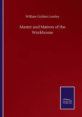 bokomslag Master and Matron of the Workhouse