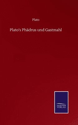 Plato's Phdrus und Gastmahl 1