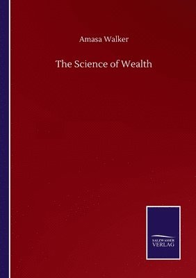 bokomslag The Science of Wealth