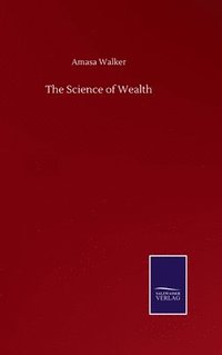 bokomslag The Science of Wealth