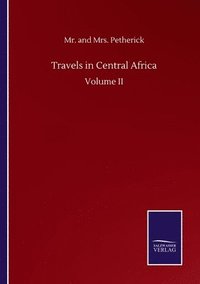 bokomslag Travels in Central Africa