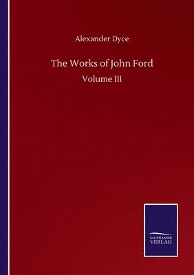 bokomslag The Works of John Ford