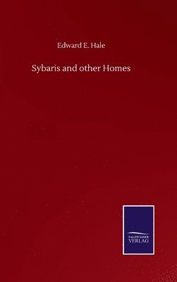 bokomslag Sybaris and other Homes