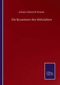 bokomslag Byzantiner des Mittelalters