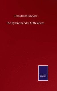 bokomslag Byzantiner des Mittelalters