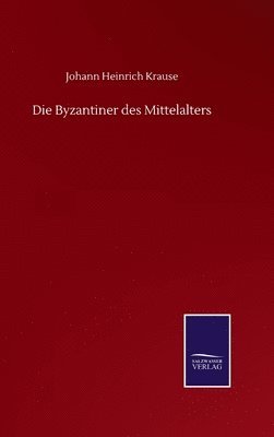 bokomslag Byzantiner des Mittelalters