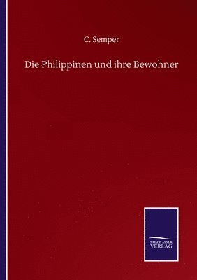 bokomslag Die Philippinen und ihre Bewohner