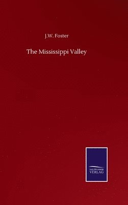 The Mississippi Valley 1