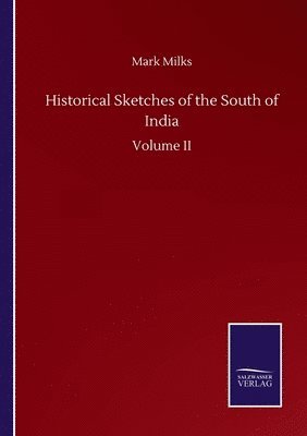 bokomslag Historical Sketches of the South of India