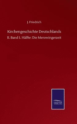 bokomslag Kirchengeschichte Deutschlands