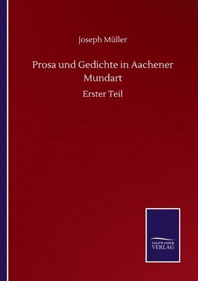 Joseph Müller - Prosa und Gedichte in Aachener Mundart, Häftad
