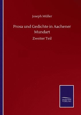 Prosa und Gedichte in Aachener Mundart 1