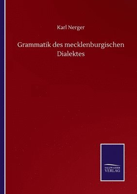 bokomslag Grammatik des mecklenburgischen Dialektes