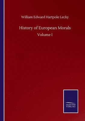 bokomslag History of European Morals