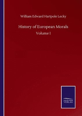 bokomslag History of European Morals