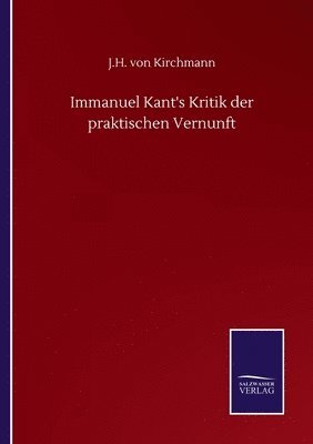 bokomslag Immanuel Kant's Kritik der praktischen Vernunft