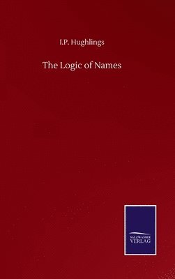 bokomslag Logic of Names