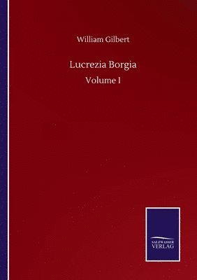 bokomslag Lucrezia Borgia